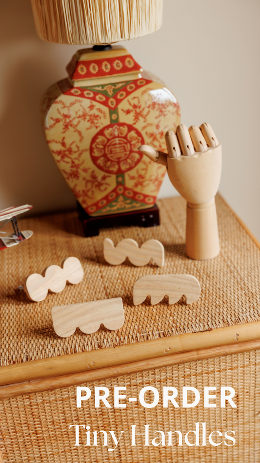 PRE-ORDER Tiny Handles